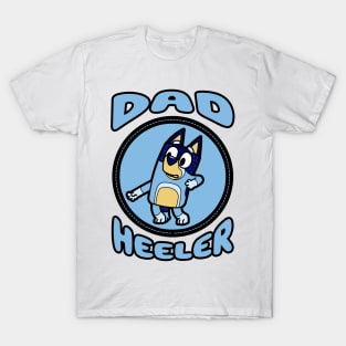 Dad Heeler IV T-Shirt